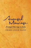 Arranged Marriage Arranged Marriage In India Swarn Singh Bains Taschenbuch 2014