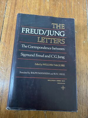 The Freud-Jung Letters : The Correspondence Between Sigmund Freud and C. G. Jung