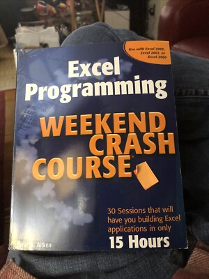 Excel Programming Weekend Crash Course [ Aitken, Peter G. ] Used - Good