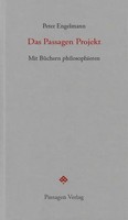 Das Passagen Projekt | Mit BüChern Philosophieren | Peter Engelmann | Deutsch