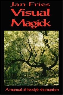 Visual Magick: Manual of Freestyle Shamanism von Fr... | Buch | Zustand sehr gut