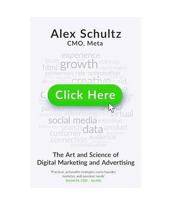 Click Here: The Art and Science of Digital Marketing and Advertising: The Art an