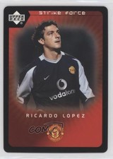 2003 Upper Deck Manchester United Strike Force Ricardo Lopez #92 1t8