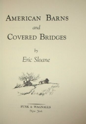 AMERICAN BARNS AND COVERED BRIDGES by ERIC SLOANE-1954 13th Print-SUPERB HC w/DJ - Picture 3 of 15
