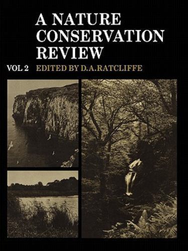 A Nature Conservation Review: Volume 2, Site Accounts Ratcliffe Paperback