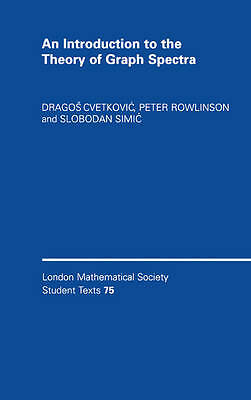 An Introduction to the Theory of Graph Spectra Cvetković Rowlinson Simić