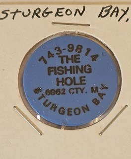 The Fishing Hole Sturgeon Bay WI Plastic Good For Token#3372