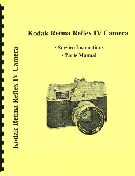 Kodak Retina Reflex IV Service Repair Manual Reprint