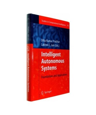 Intelligent Autonomous Systems: Foundations and Applications