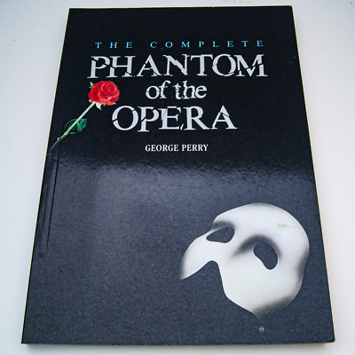 The Complete Phantom of the Opera by George Perry, 1991, Soft Cover