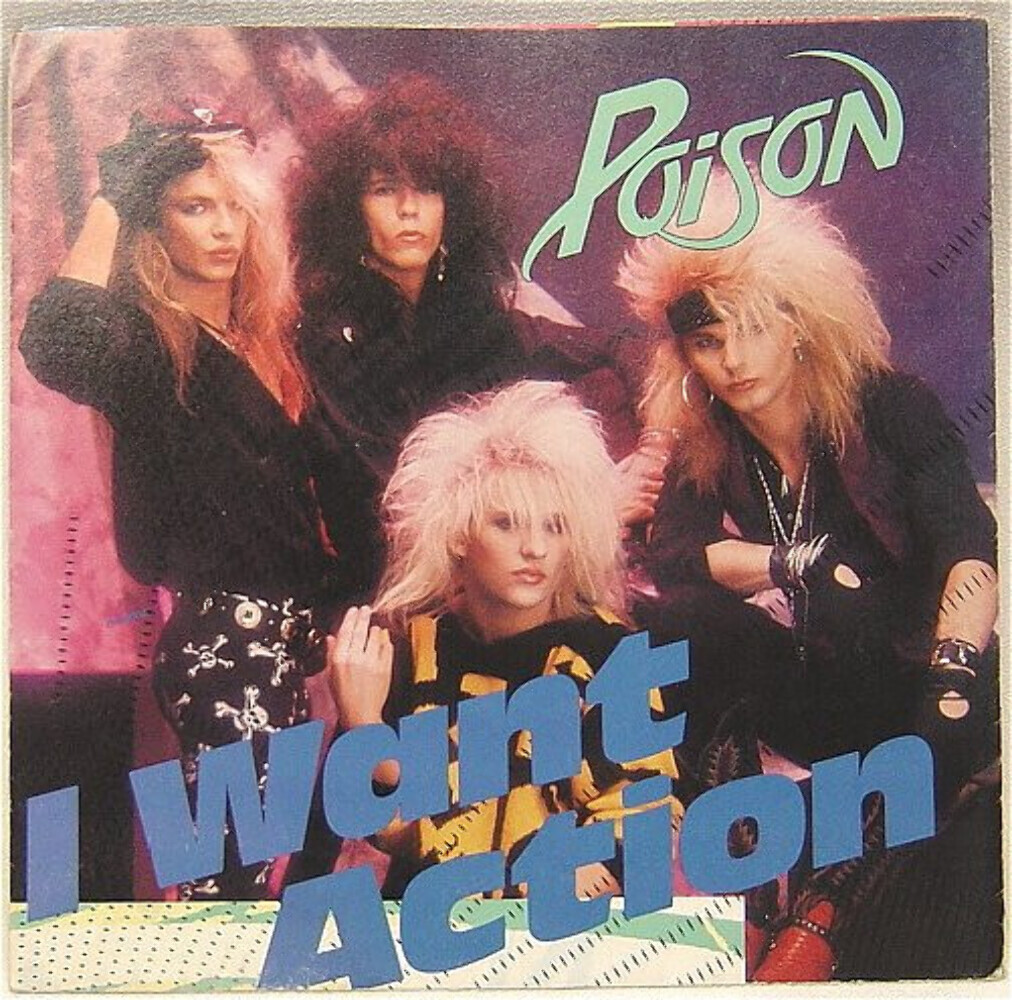Poison (3) - I Want Action (7