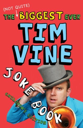 The (Not Quite) Biggest Ever Tim Vine Joke Book: Children's Edition-Tim Vine