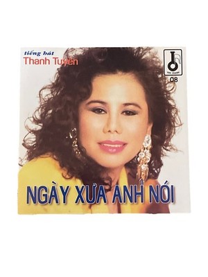 Thanh Tuyen Vietnamese Cd Ngay Xua Anh Noi By Mai Khanh Productions 1992