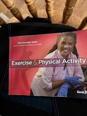 Exercises & Physical Activity: Your Everyday Guide from National Instit On Aging