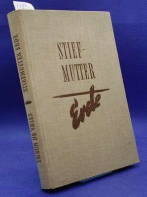 Stiefmutter Erde von Theun de Vries  i255