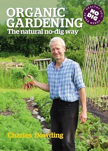 Organic Gardening: The Natural No-dig Way full colour edn,Charle - Image 6