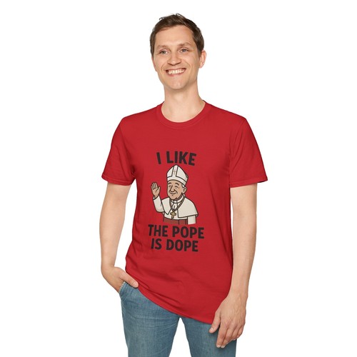 I Like the Pope Is Dope T-Shirt, Funny Pope Tee, Unisex Religious Shirt, - Picture 30 of 31