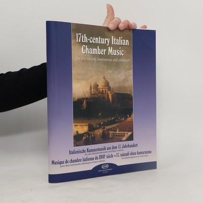 17th - century Italian Chamber Music: For two melody instruments and continuo