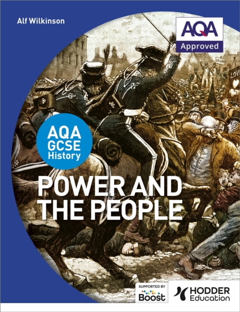 AQA GCSE History: Power and the People by Alf Wilkinson (Paperback Book)