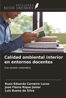 Ruan Eduardo Carneiro Lucas (U. A.) | Calidad Ambiental Interior En Entornos...