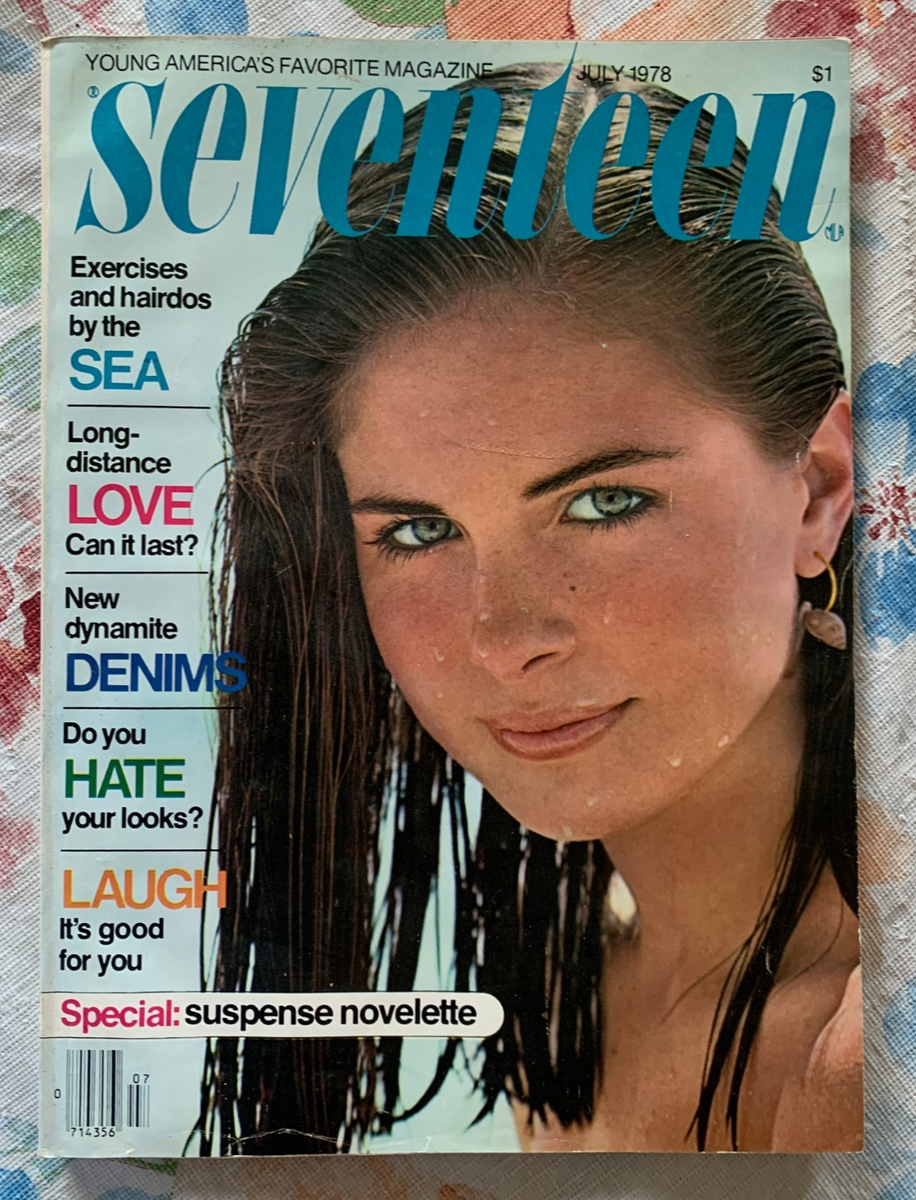 1978 Seventeen Magazine July Issue Model Cheri LaRocque Cover | eBay