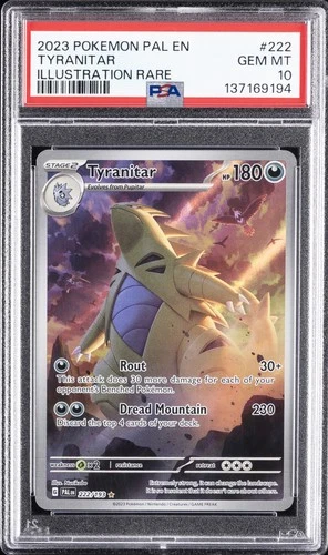 2023 POKEMON PAL EN-PALDEA EVOLVED ILLUSTRATION RARE #222 TYRANITAR PSA 10