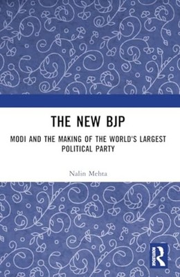 New Bjp : Modi and the Making of the World's Largest Po - Trade Paperback NEW Na