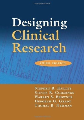 Designing Clinical Research: An Epidemiologic Approach Hulley, Stephen B., Steve
