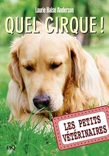 Les petits vétérinaires - Tome 25 Quel cirque ! (25) von... | Buch | Zustand gut