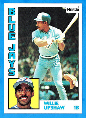 Willie Upshaw 1984 Nestle (nrmt) Toronto Blue Jays  C