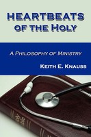 Keith E. Knauss | Heartbeats Of The Holy | Taschenbuch | Englisch (2009)