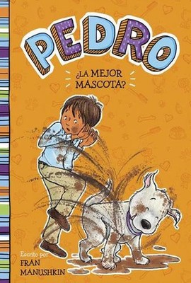 La Mejor Mascota? by Fran Manushkin (Spanish) Hardcover Book