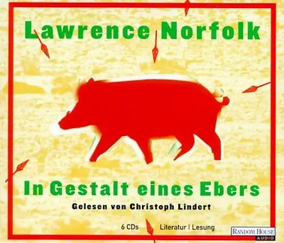 In Gestalt eines Ebers, 6 Audio-CDs - Lawrence Norfolk