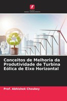 Abhishek Choubey | Conceitos De Melhoria Da Produtividade De Turbina EóLica...