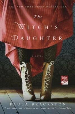The Witch's Daughter: A Novel - Paperback By Brackston, Paula - GOOD