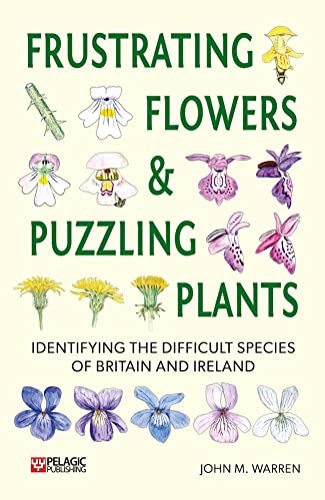 Frustrating Flowers and Puzzling Plants: Identi. Warren** - Image 3