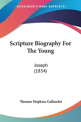 Thomas Hopkins Gallaudet | Scripture Biography For The Young | Taschenbuch