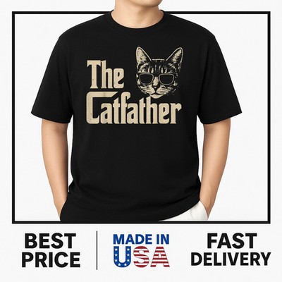 The CatFather Funny Cat Dad Apparel Cat Lover Gifts For Men S-4XL