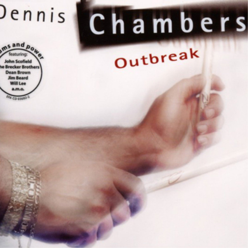 Dennis Chambers Outbreak (CD) Album