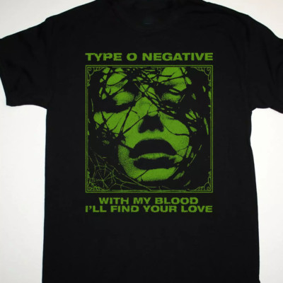 Type O Negative with my blood youll find your love black T-shirt