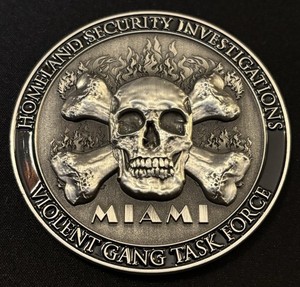 HSI Miami Violent Gang Task Force Challenge Coin 3 inch version 