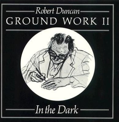 Ground Work II: In the Dark by Robert Duncan (English) Hardcover Book