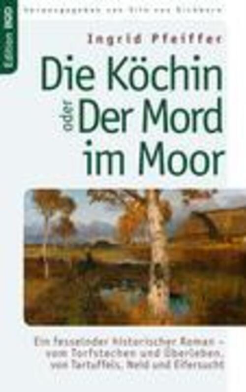 Thumbnail - Die Köchin Oder Der Mord Moor | Ingrid Pfeiffer | Taschenbuch |