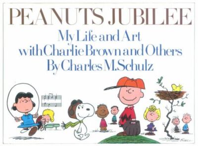 Peanuts Jubilee: My Life and Art With C- Charles M Schulz, 0030150817, hardcover