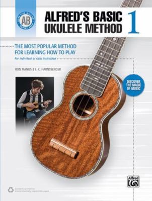 Alfred's Basic Ukulele Method 1: The Most Popular Method for Learning How to...