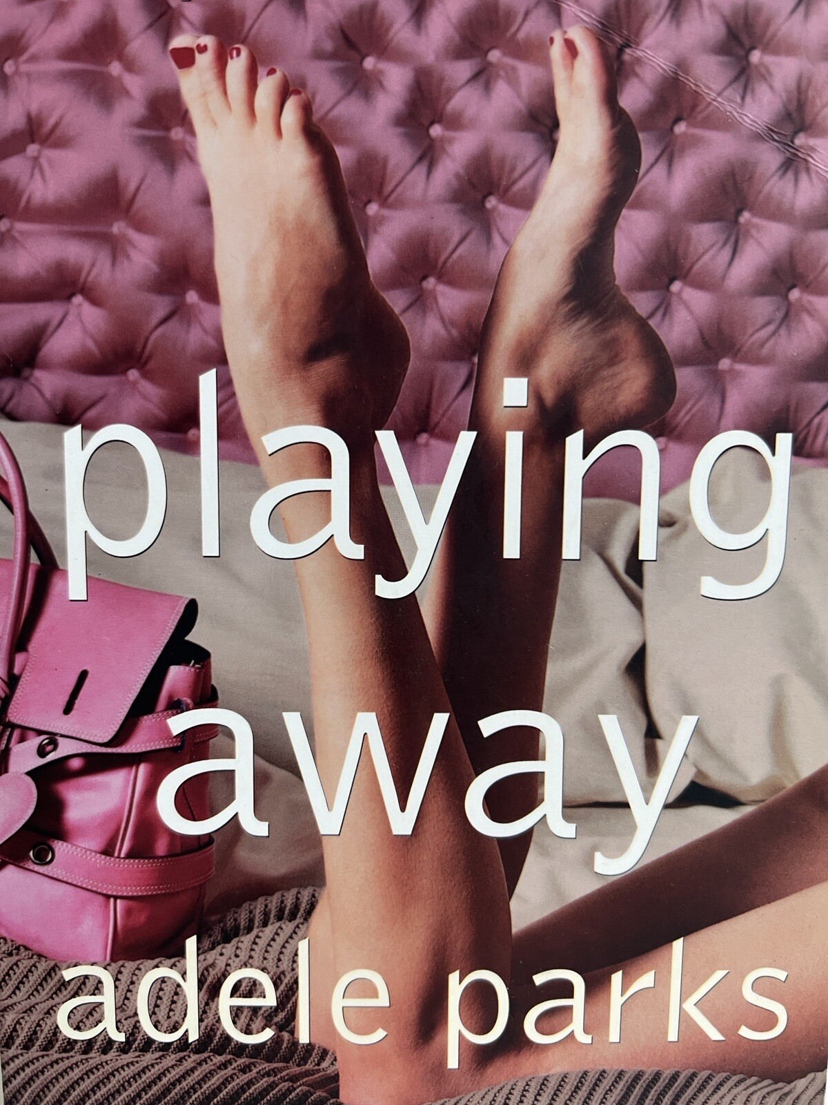 Playing Away By Adele Parks PB novel Book Rare