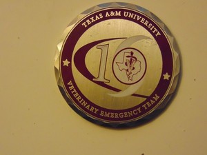 TEXAS A & M UNIVERSITY VETERINARY EMERGENCY TEAM 10 Years- Challenge Coin