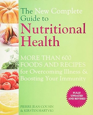 The New Complete Guide to Nutritional Health by Kirsten Hartvig Paperback Book
