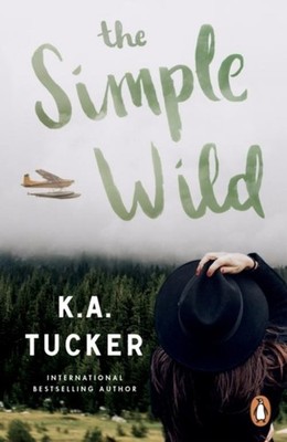 K. A. Tucker The Simple Wild