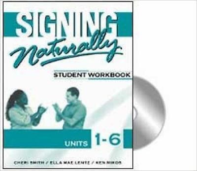 Signing Naturally : Student Workbook, Units 1-6 by Ella Mae Lentz